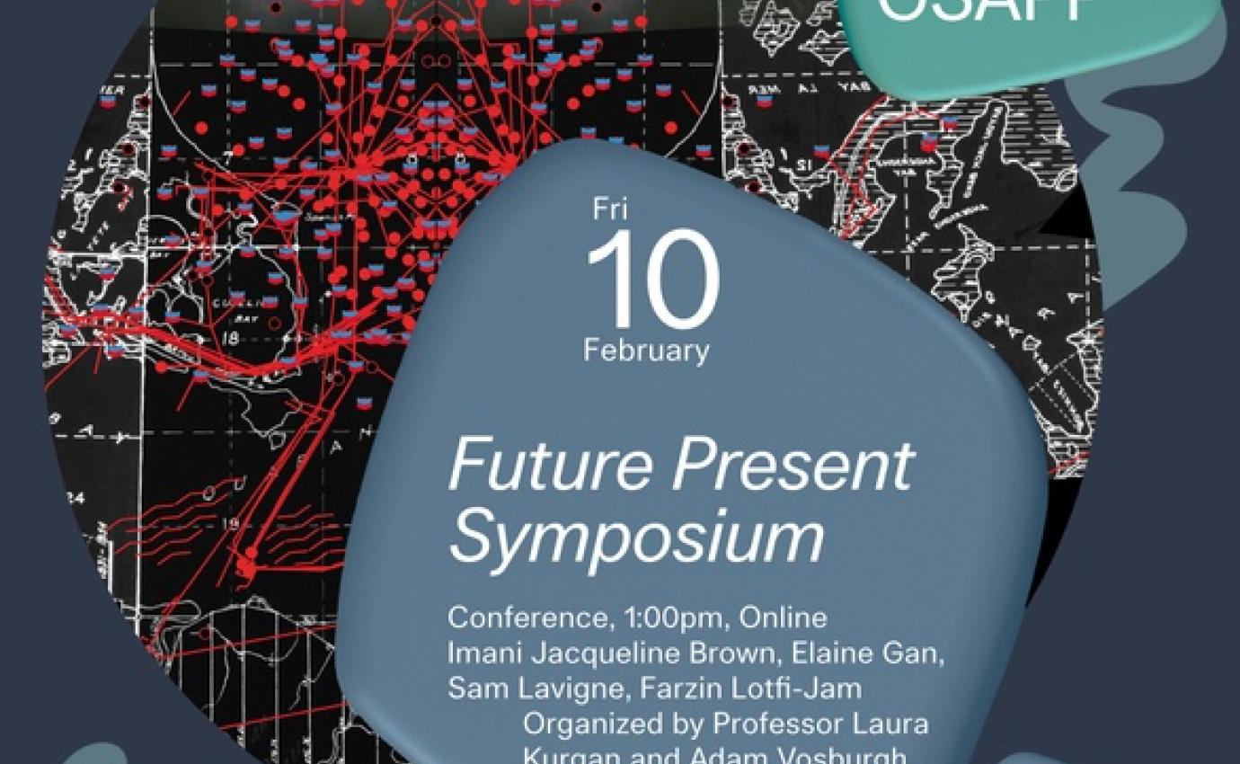 Future Present Symposium, GSAPP.
